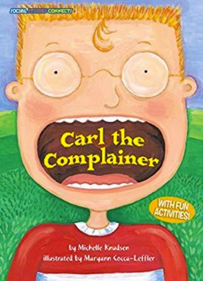 Carl the Complainer by Michelle Knudsen