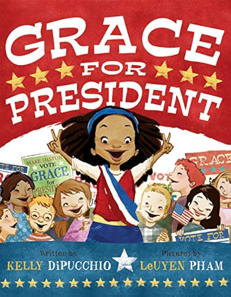 Grace for President by Kelly DiPucchio