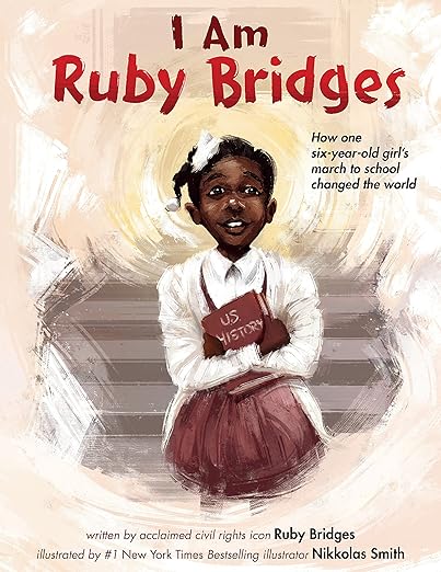 I am Ruby Bridges by Ruby Bridges