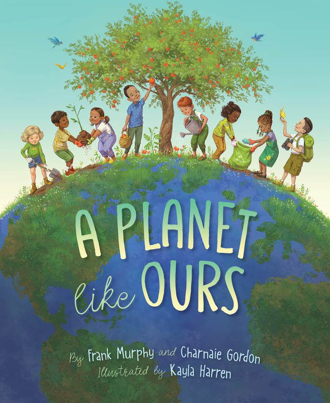A Planet Like Ours A Planet Like Ours by Frank Murphy & Charnaie Gordon
